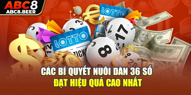 Các bí quyết nuôi dàn 36 số đạt hiệu quả cao nhất