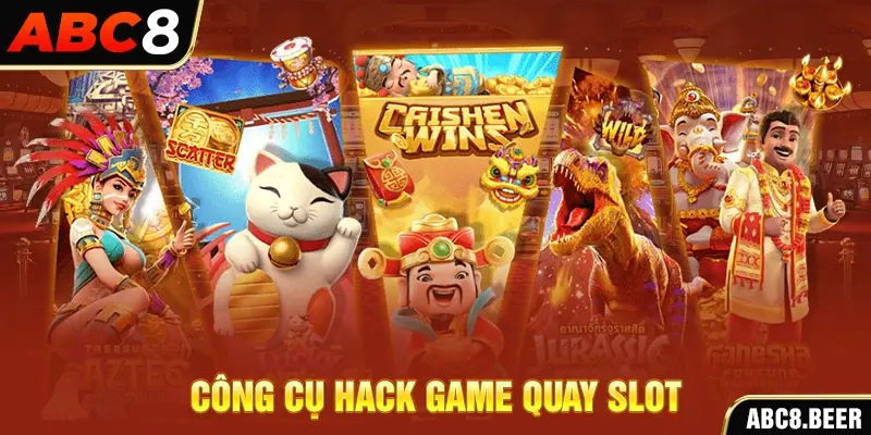 Công cụ hack game quay Slot