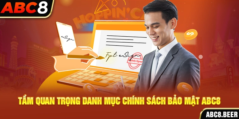 Tầm quan trọng danh mục chính sách bảo mật ABC8 